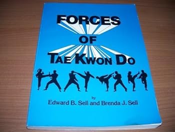 Forces of Tae Kwon Do - Seventh Edition
