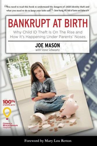 Bankrupt at Birth:: Why Child Identity Theft Is On The Rise & How It's Happening Under Parents' Noses