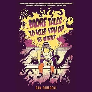 More Tales to Keep You Up at Night Audiolibro Por Dan Poblocki arte de portada