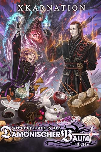Wiedergeboren als dämonischer Baum 6: Ein Isekai LitRPG-Abenteuer