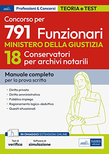 Concorso 791 posti al Ministero della Giustizia - Profilo 18 Conservatori: Manuale di teoria con quesiti di verifica a risposta multipla