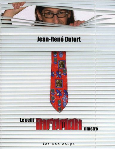 Petit InfoMan illustré (Le) [Paperback] Dufort, Jean-René
