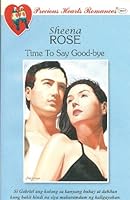 Precious Hearts Romances 3937 (Time To Say Good-bye) 9710248472 Book Cover