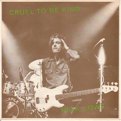 Cruel To Be Kind - Nick Lowe 7" 45