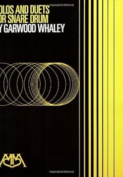 Solos and Duets for Snare Drum (Meredith Music Percussion) by Whaley, Garwood published by Hal Leonard Paperback