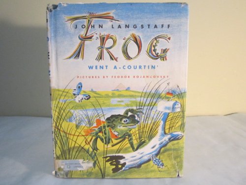 Frog Went A-Courtin'      Hardcover – January 1, 1956