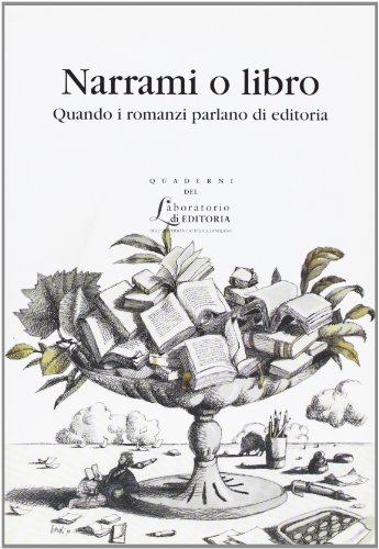 Narrami o libri. Quando i romanzi parlano di