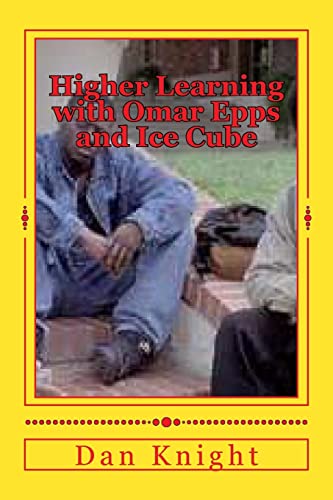 Higher Learning with Omar Epps and Ice Cube: A ... 1505932521 Book Cover