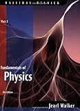 Fundamentals of Physics, Part 3 (Chapters 21 -  32)
