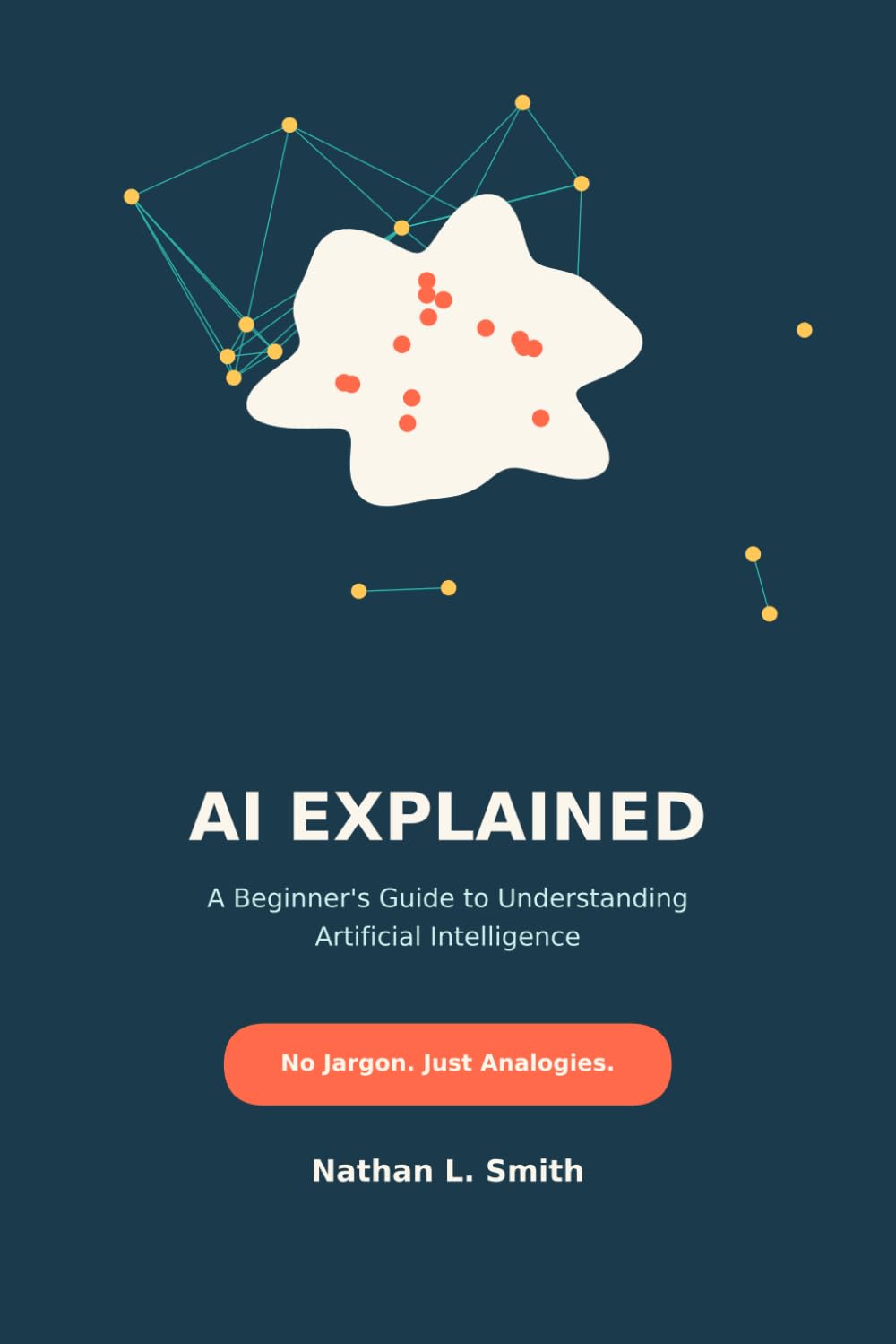 AI Explained: A beginners guide to understanding artificial Intelligence