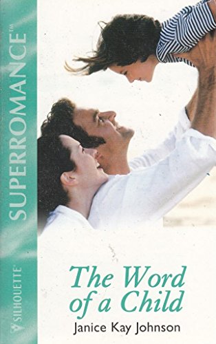 The Word of a Child: 3 Good Cops (Harlequin Superromance No. 1009)