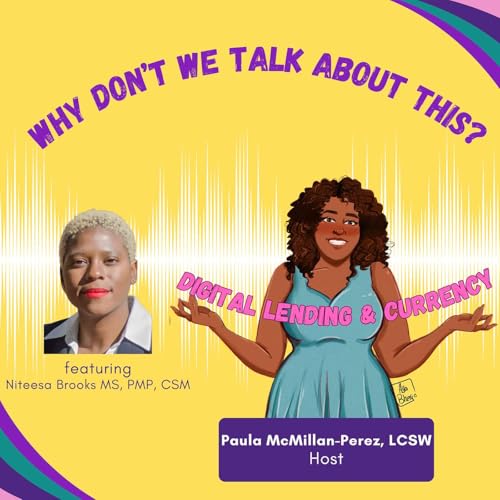 Digital Lending & Currency with Niteesa Brooks, MA, PMP, CSM