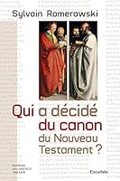 Qui a décidé du canon du Nouveau Testament ? 275500181X Book Cover