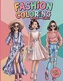 Fashion Coloring Book for Girls: 50+ Gorgeous Outfits and Trendy Accessories to Color and Enjoy Ages 8-12