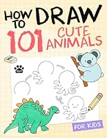 How To Draw Animals For Kids: Simple And Easy Drawing Book To Learn How To Draw Dog Cat Lion Elephant Dolphine and More Step By Step For Kids B09LGQSBDG Book Cover