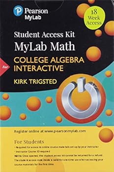 Misc. Mylab Math for Trigsted College Algebra Interactive Update -- 18-Week Access Card Book