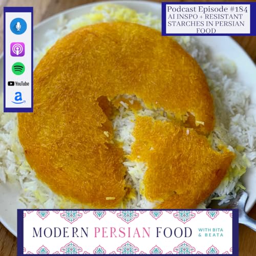 Trends in Persian Food - AI Kitchen Inspiration + Resistant Starches