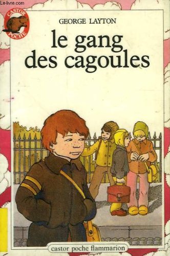 Gang des cagoules (Le): - TRADUIT DE L'ANGLAIS * Layton George