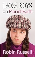 Those Roys on Planet Earth 1511606231 Book Cover