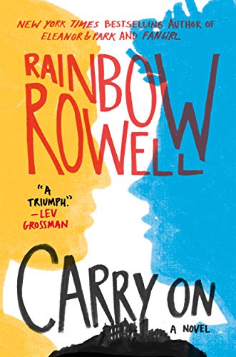 Carry On: A Novel (Simon Snow Trilogy, 1) Carry On: A Novel (Simon Snow Trilogy, 1)