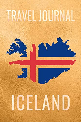 Travel Journal Iceland: Blank Lined Travel Journal. Pretty Lined Notebook & Diary For Writing And Note Taking For Travelers.(120 Blank Lined Pages - 6x9 Inches)