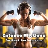Intense Rhythms for Peak Performance