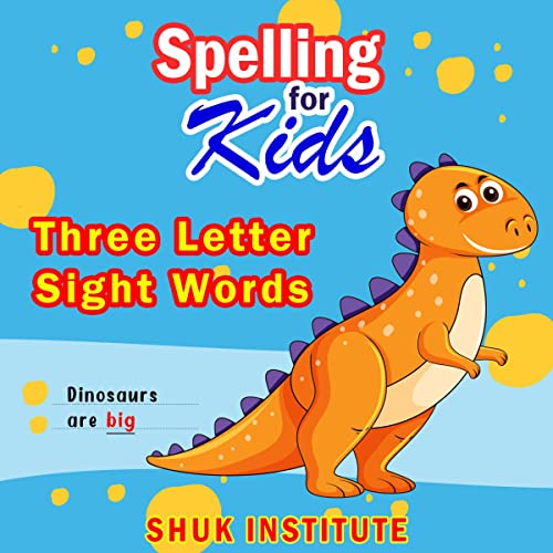 Spelling for Kids: Three Letter Sight Words by Shuk Institute episode artwork