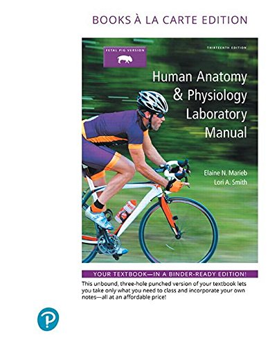 HUMAN ANATOMY PHYSIOLOGY LAB MANUAL CAT VERSION 13TH EDITION visual data 5