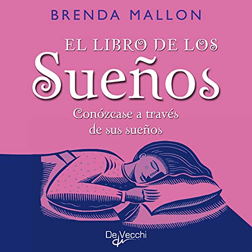  El libro de los sueños. Conózcase a través de sus sueños (Spanish Edition)