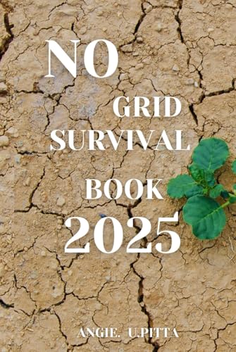 NO GRID SURVIVAL BOOK 2025