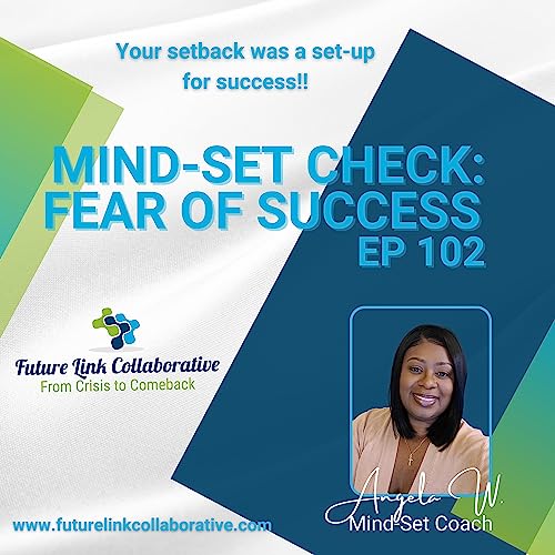 Mind-Set Check: How to Overcome the Fear of Success