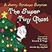 The Super Tiny Ghost: A Merry Christmas Surprise