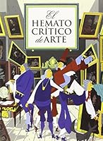 El Hematocrítico de Arte: La recopilazioni della stupideci de Interneti 8493930652 Book Cover