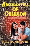 Absurdities of Oblivion: Love Saga of Distorted Minds