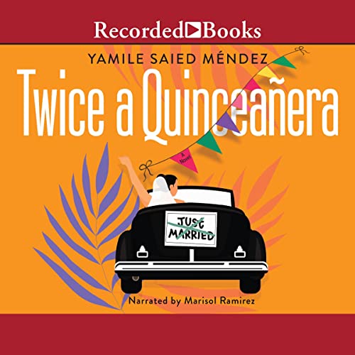 Twice a Quincea&amp;ntilde;era by Yamile Saied Méndez episode artwork