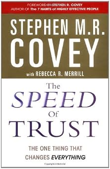 The Speed Of Trust By Stephen M.R. Covey 2006-08-01