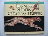 Runners, Sliders, Bouncers, Climbers: Runners, Sliders, Bouncers, and Climbers: A Pop-Up Look at Animals in Motion