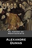 El Conde de Montecristo (Spanish Edition)