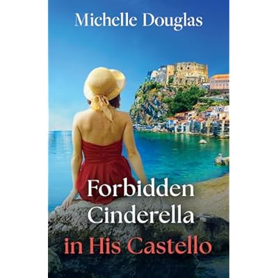 Forbidden Cinderella In His Castello