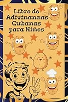 Libro de Adivinanzas Cubanas para Niños: Cada rima es un viaje a la Cuba de la infancia (Spanish Edition) B0F64RYXZM Book Cover