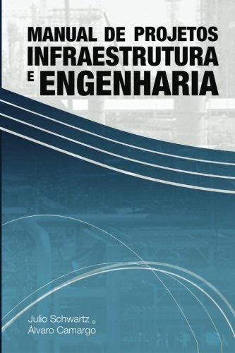 Manual de Projetos de Infraestrutura e Engenharia