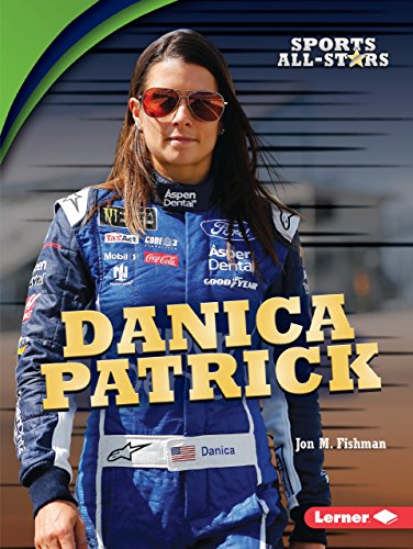 Danica Patrick (Sports All-Stars (Lerner â„¢ Sports))