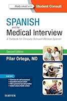 Spanish and the Medical Interview: A Textbook for Clinically Relevant Medical Spanish 0323371140 Book Cover