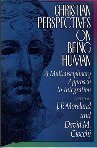 Christian Perspectives on Being Human: A Multid... 0801063000 Book Cover