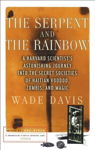 The Serpent and the Rainbow by Wade Davis (Aug 5 1997)