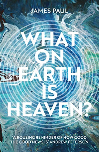 Cover of What on Earth is Heaven?