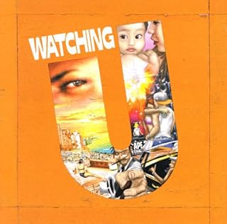 WATCHING U