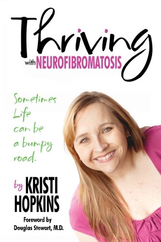 Kristi HopkinsThriving with Neurofibromatosis
