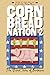 Cornbread Nation 2: The United States of Barbecue (Cornbread Nation: Best of Southern Food Writing)