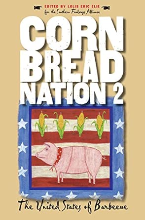 Cornbread Nation 2: The United States of Barbecue Cornbread Nation 2: The United States of Barbecue book cover